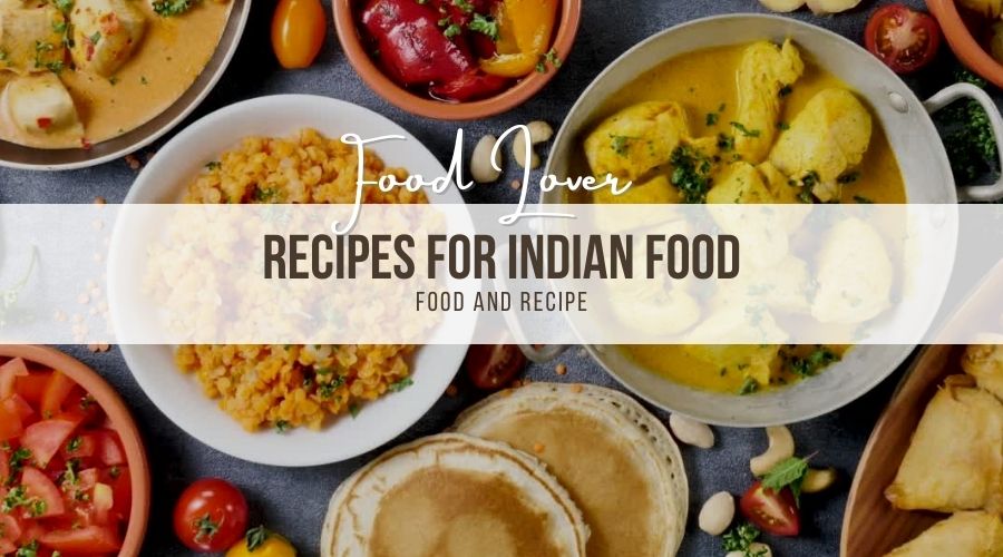Recipes for indian food