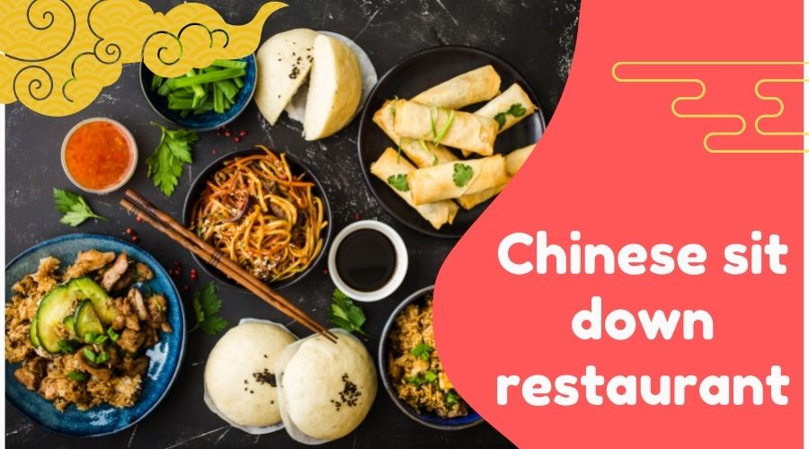 Chinese sit down restaurant