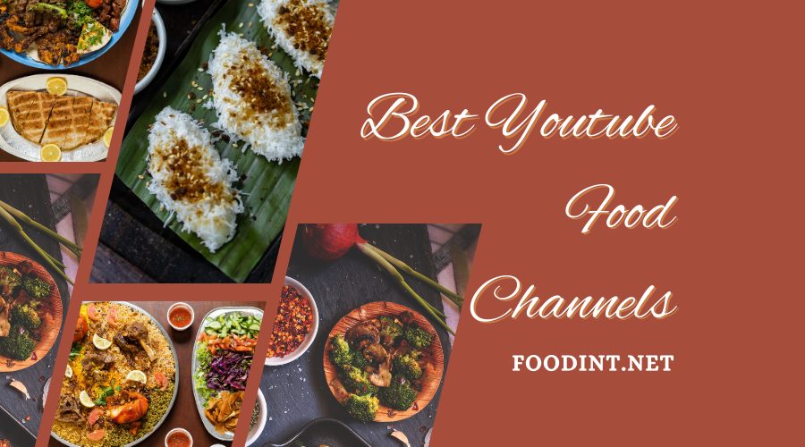 Best Youtube Food Channels