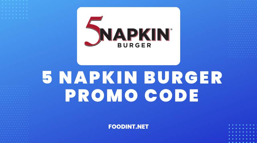 5 Napkin Burger Promo Code