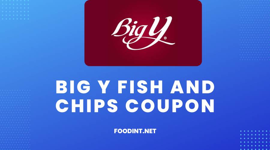 Big Y Fish And Chips Coupon