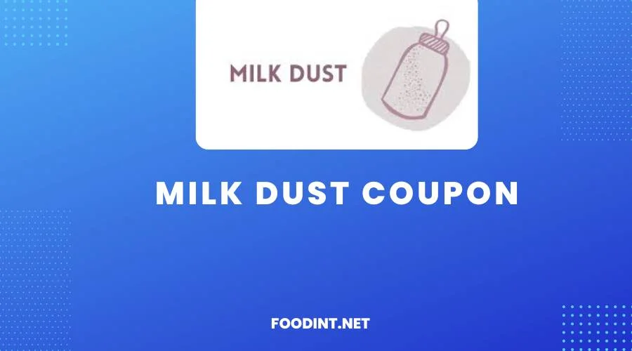 Milk Dust Coupon