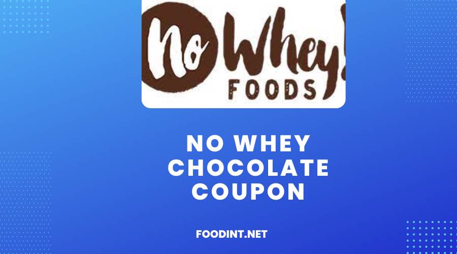 No Whey Chocolate Coupon