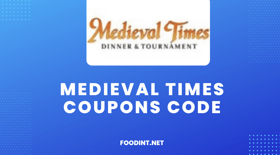 Medieval Times Coupons Code