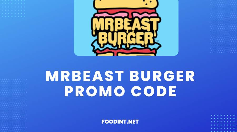 MrBeast Burger Promo Code