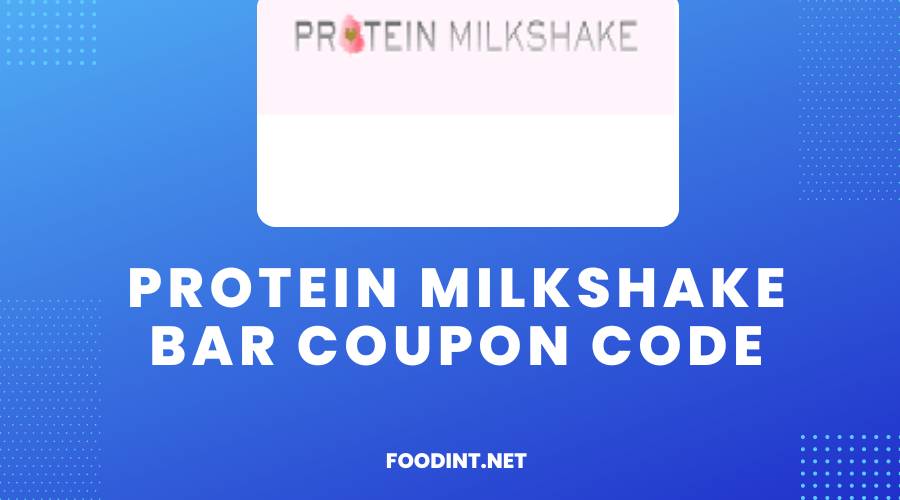 Protein Milkshake Bar Coupon Code