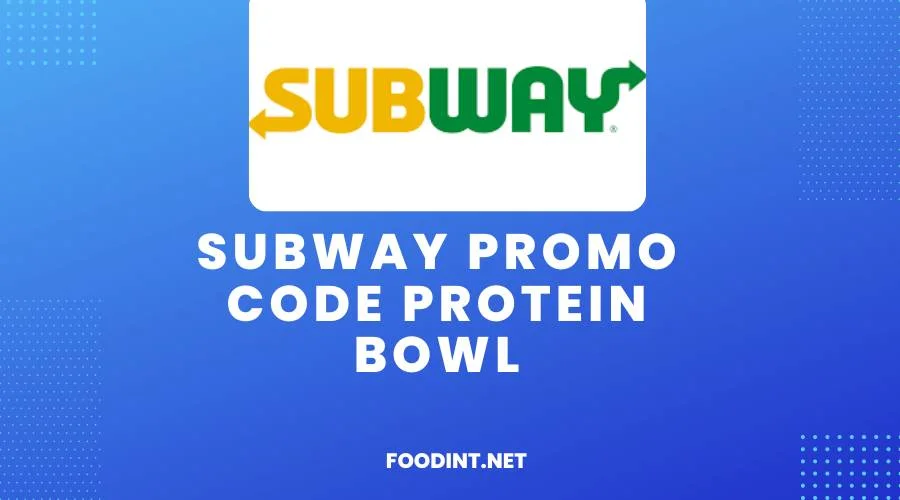 Subway Promo Code Protein Bowl